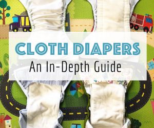 An In-depth Guide to Cloth Diapers